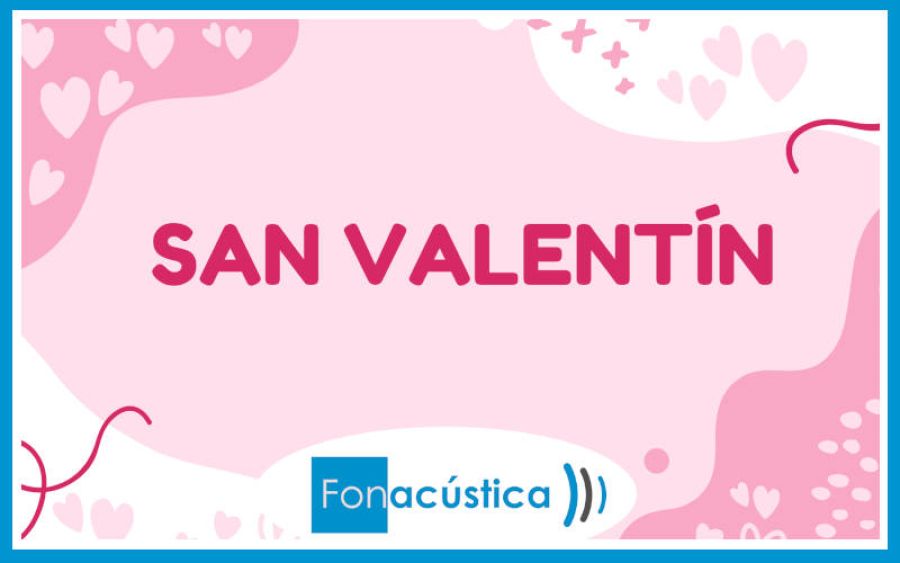 San Valentín en Fonacústica