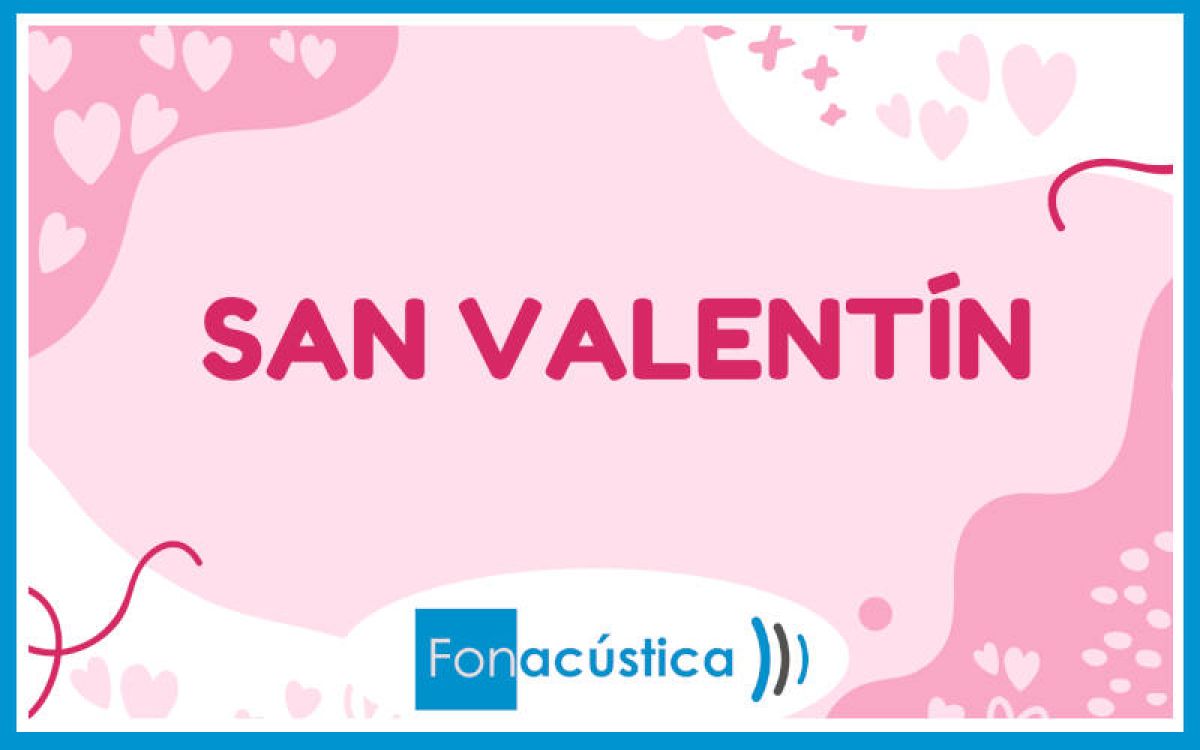 San Valentín en Fonacústica